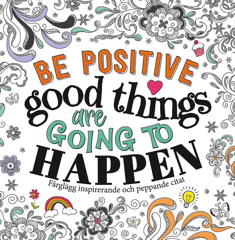 Be Positive: Good Things are Going to Happen - F. Scott Fitzgerald - Upplaga 1