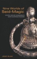Nine worlds of seid-magic - ecstasy and neo-shamanism in north european pag