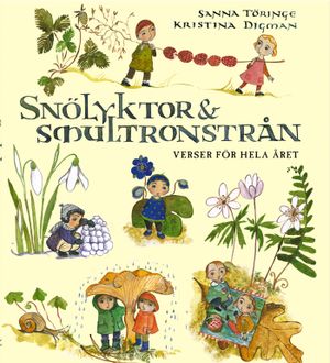 Snölyktor & smultronstrån : verser för hela året | 1:a upplagan