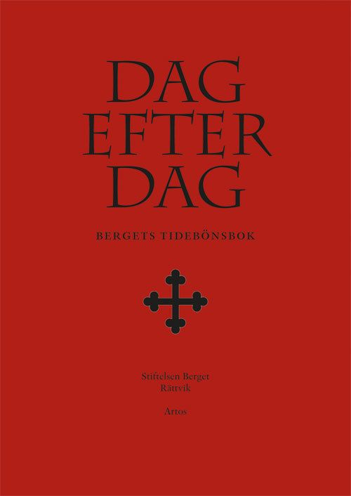 Dag efter dag : Bergets tidebönsbok | 1:a upplagan