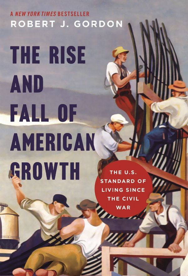 The Rise and Fall of American Growth | 0:e upplagan