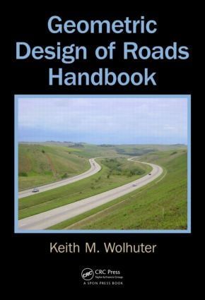 Geometric Design of Roads Handbook | 1:a upplagan