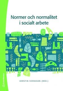 Normer och normalitet i socialt arbete | 1:a upplagan