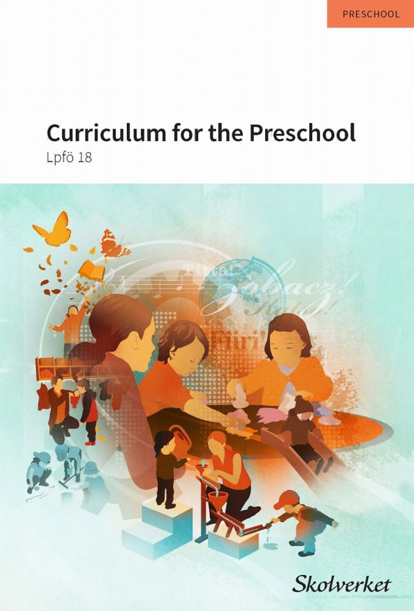 Curriculum for the Preschool - Lpfö 18 | 0:e upplagan