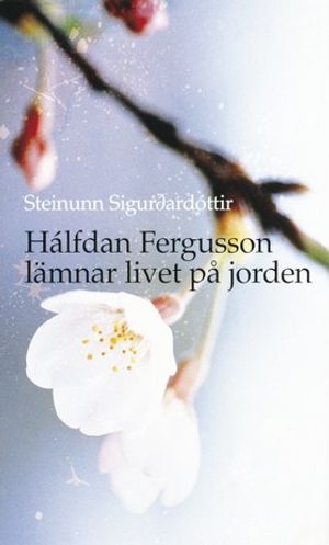 Hálfdan Fergusson lämnar livet på jorden