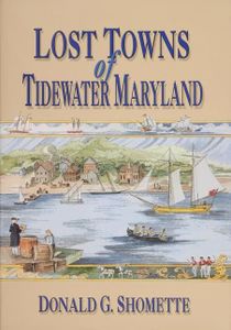 Lost towns of tidewater, maryland