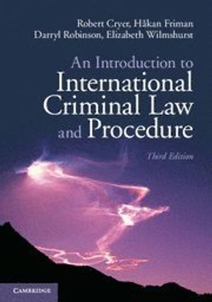 An Introduction to International Criminal Law and Procedure | 3:e upplagan