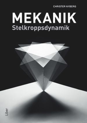 Mekanik - Stelkroppsdynamik |  2:e upplagan