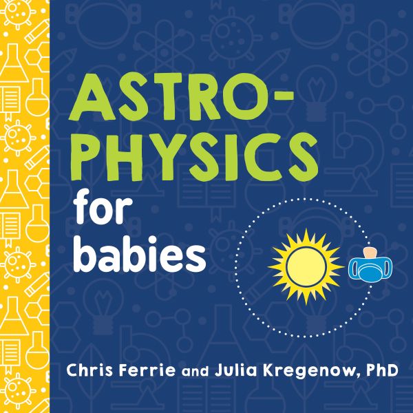 Astrophysics for Babies | 0:e upplagan