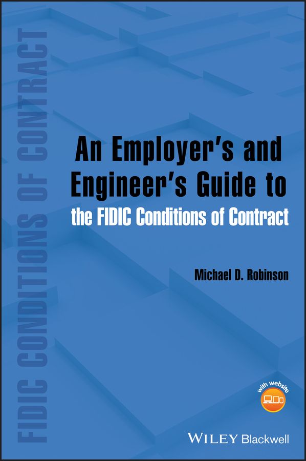 An Employer's and Engineer's Guide to the FIDIC Conditions of Contract | 1:a upplagan