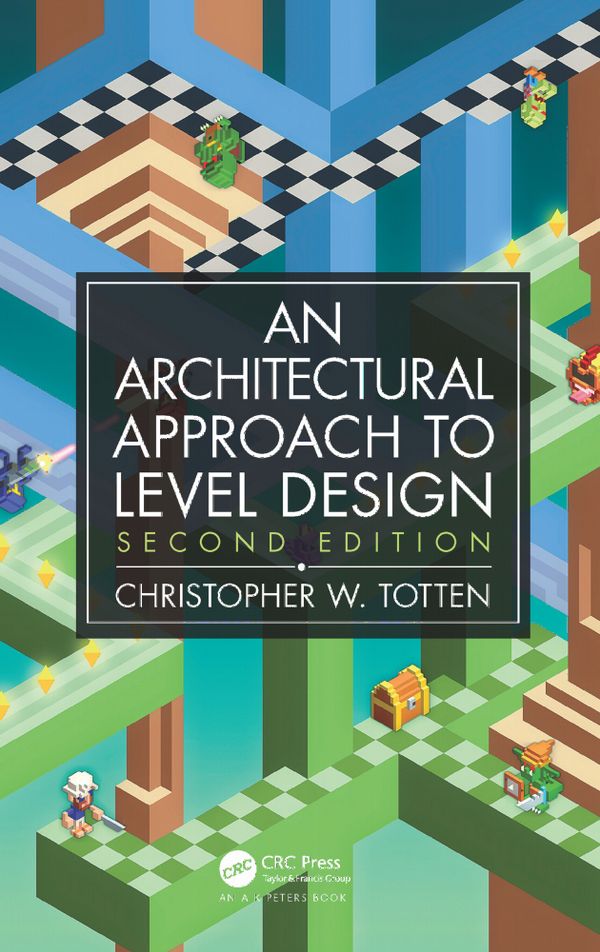 Architectural Approach to Level Design | 2:a upplagan