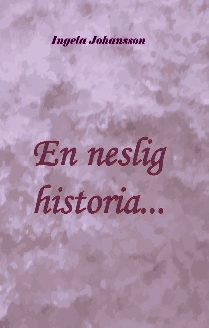 En neslig historia... | 1:a upplagan