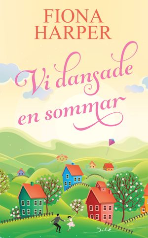 Vi dansade en sommar