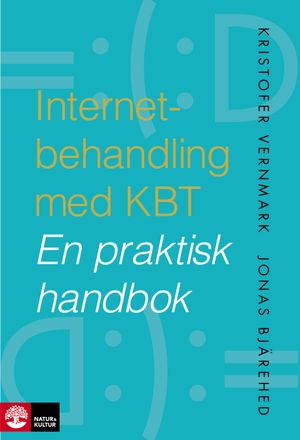 Internetbehandling med KBT : En praktisk handbok | 1:a upplagan