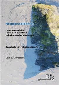 Religionsdidaktik -om perspektiv, teori och praktik i religionsundervisning | 0:e upplagan