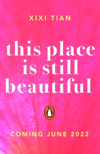 This Place is Still Beautiful - XiXi Tian