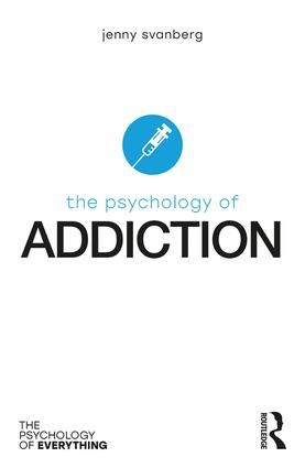 The Psychology of Addiction | 1:a upplagan