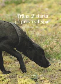 Träna och starta på prov i viltspår