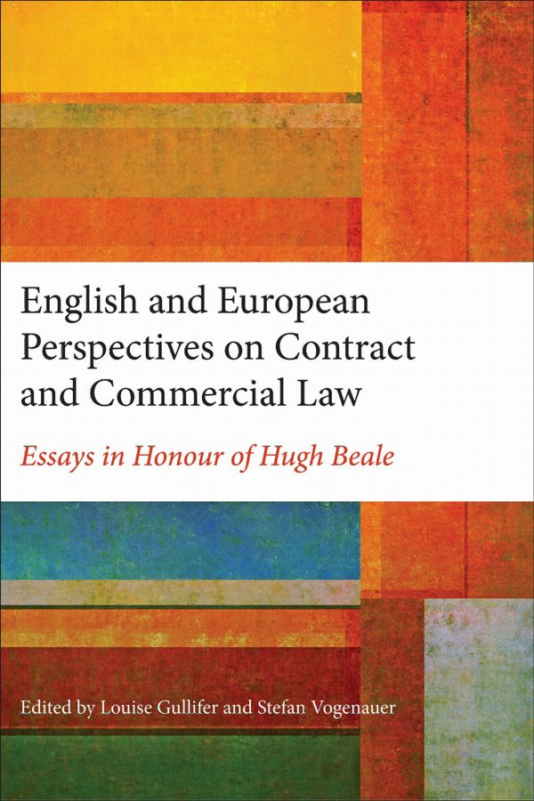 English and European Perspectives on Contract and Commercial Law: Essays in Honour of Hugh Beale | 0:e upplagan