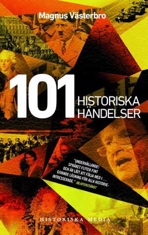 101 historiska händelser : en annorlunda världshistoria