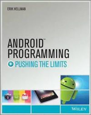 Android Programming: Pushing the Limits | 1:a upplagan