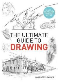 Ultimate Guide to Drawing - Skills & Inspiration for Every Artist