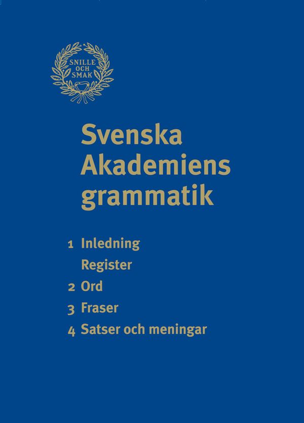 Svenska Akademiens grammatik | 1:a upplagan