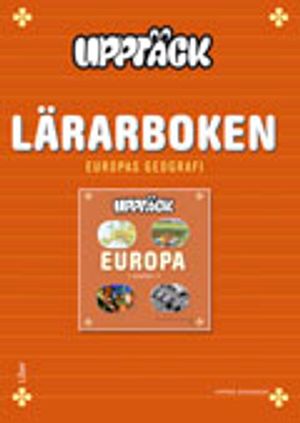 Upptäck Europa Geografi Lärarbok | 1:a upplagan