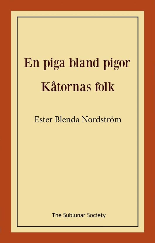 En piga bland pigor / Kåtornas folk | 0:e upplagan