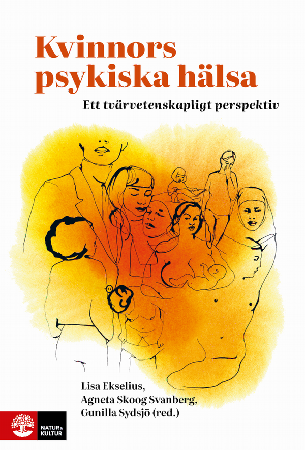 Kvinnors psykiska hälsa : Ett tvärvetenskapligt perspektiv | 1:a upplagan