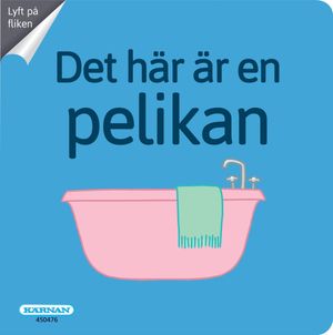 Det här är en pelikan