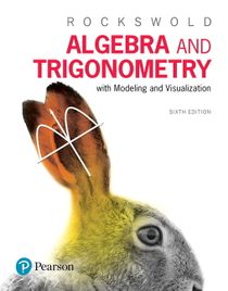 Algebra and Trigonometry with Modeling & Visualization