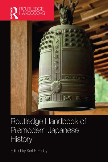 Routledge Handbook of Premodern Japanese History | 1:a upplagan