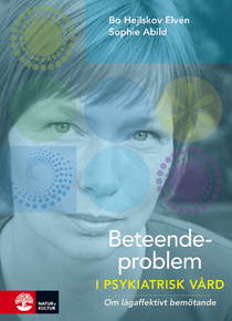Beteendeproblem i psykiatrisk v&aring;rd