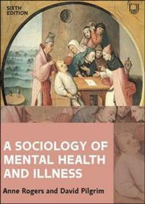 A sociology of mental health and illness | 6:e upplagan