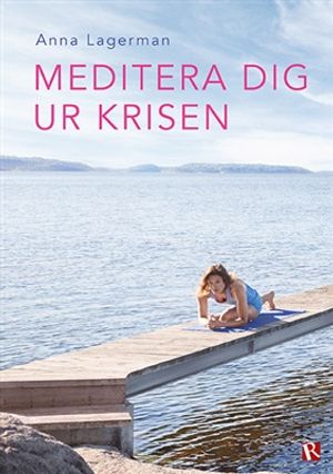 Meditera dig ur krisen