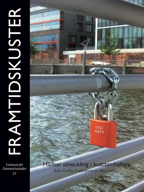 Framtidskuster : Hållbar utveckling i kustsamhällen | 1:a upplagan