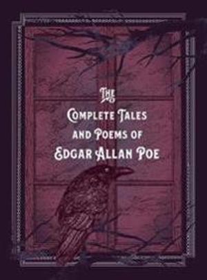 The Complete Tales & Poems of Edgar Allan Poe