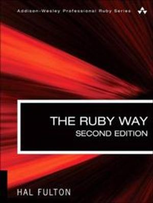 Ruby Way, Second Edition, The |  2:e upplagan