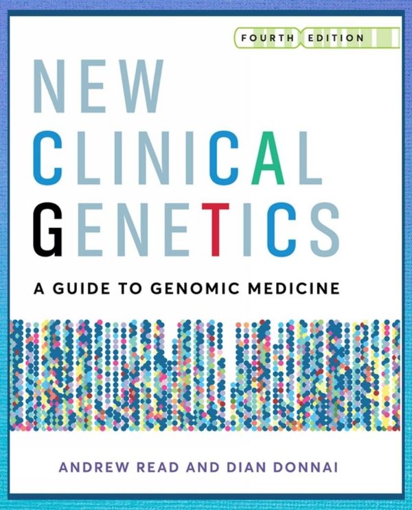 New Clinical Genetics, fourth edition | 4:e upplagan
