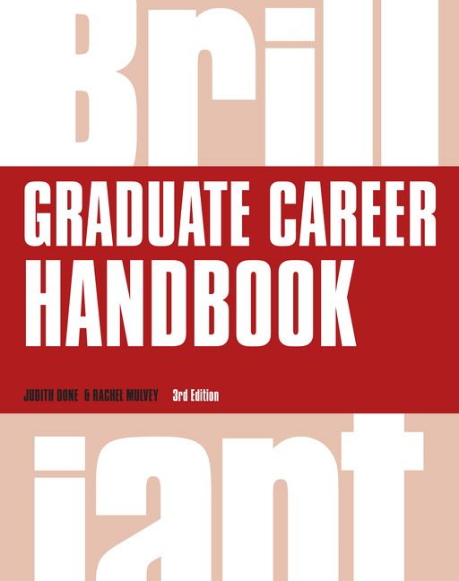Brilliant Graduate Career Handbook | 3:e upplagan