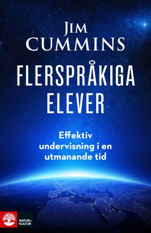 Flerspråkiga elever : Effektiv undervisning i en utmanande tid | 1:a upplagan