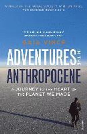 Adventures in the Anthropocene