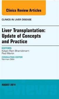 Liver transplantation: update of concepts and practice, an issue of clinics | 0:e upplagan