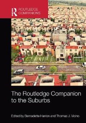 The Routledge Companion to the Suburbs | 1:a upplagan