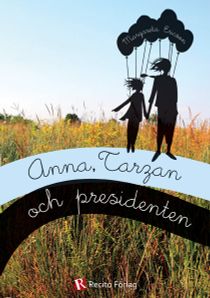 Anna, Tarzan och presidenten