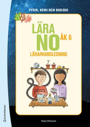 Lära NO åk 6 Lärarhandledning - Tryckt bok |  2:e upplagan