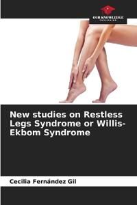 New studies on Restless Legs Syndrome or Willis-Ekbom Syndrome