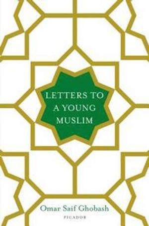 Letters to a young muslim