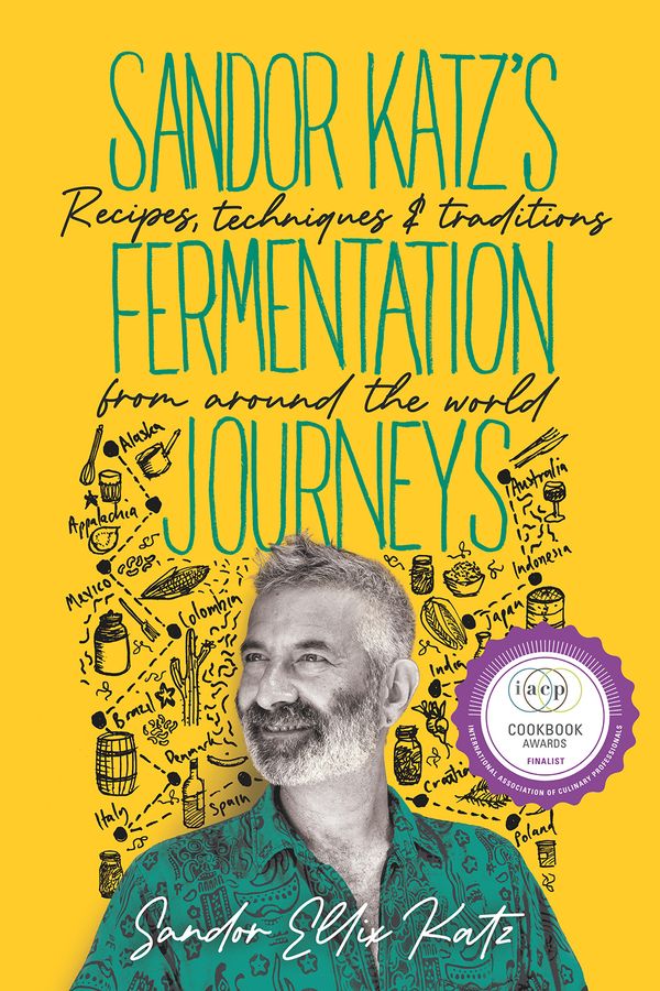 Sandor Katz’s Fermentation Journeys | 0:e upplagan